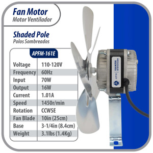 Appli Parts APFM-161E Motor Ventilador 16W Condensador y Evaporador 115V 60Hz 0.95A, Incluye Aspa de Aluminio de 25cm y Base de Montaje, Repuesto Universal para Equipos de Refrigeracion Comercial