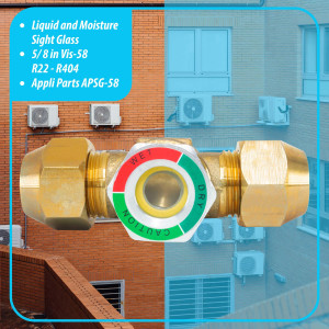 Appli Parts APSG-58A Visor de Liquido 5/8 pulg Flare e Indicador de Humedad con conexiones Rosca con cuerpo extraible para Sistemas de Refrigeracion y Aire Acondicionado